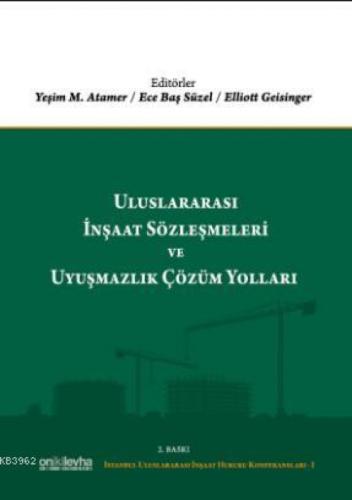 Uluslararası İnşaat Sözleşmeleri ve Uyuşmazlık Çözüm Yolları  Frontansicht 1