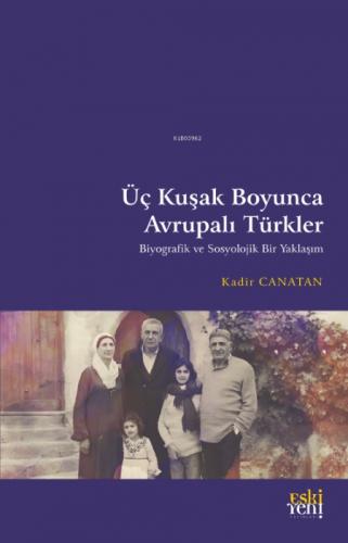 Üç Kuşak Boyunca Avrupalı Türkler  Frontansicht 1