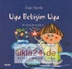 Uyu Bebiþim Uyu  Frontansicht 1