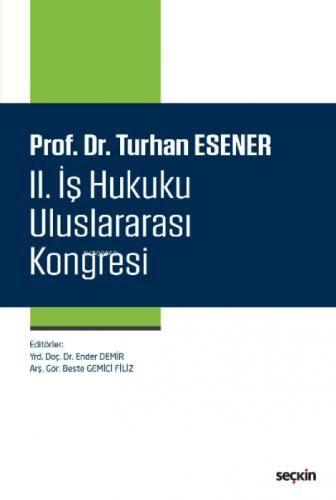 Prof. Dr. Turhan Esener  II. İş Hukuku Uluslararası Kongresi  Frontansicht 1