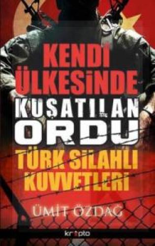Kendi Ülkesinde Kuşatılan Ordu Türk Silahlı Kuvvetleri  Frontansicht 1