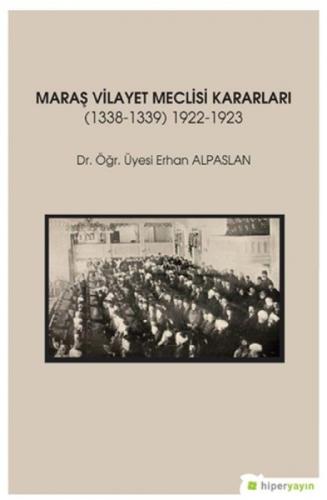 Maraş Vilayet Meclisi Kararları 1338-1339/1922-1923  Frontansicht 1