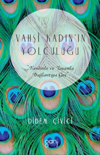 Vahşi Kadın'ın Yolculuğu - Kendinle ve Yaşamla Bağlantıya Geç  Frontansicht 1