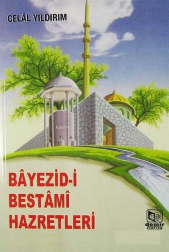 Bayezid-i Bestami Hazretleri  Frontansicht 1