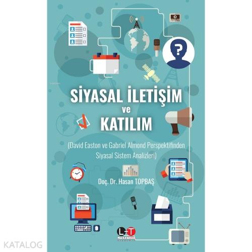 Siyasal İletişim Ve Katılım - David Easton Ve Gabriel Almond Perspektifinden Siyasal Sistem Analizleri  Frontansicht 1