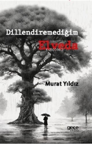 Dillendiremediğim Elveda  Frontansicht 1