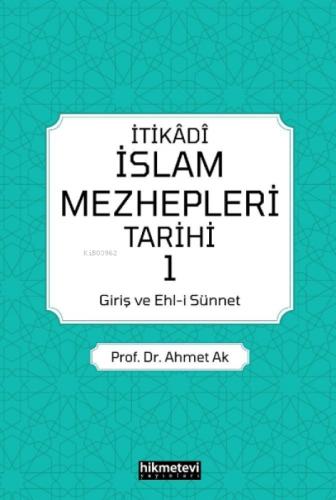 İtikadi İslam Mezhepleri Tarihi 1  (Giriş Ve Ehl-i Sünnet)  Frontansicht 1