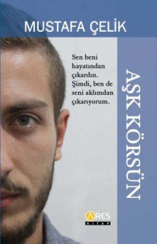 Aşk Körsün  Frontansicht 1