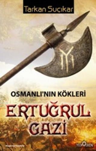 Osmanlının Kökleri Ertuðrul Gazi  Frontansicht 1
