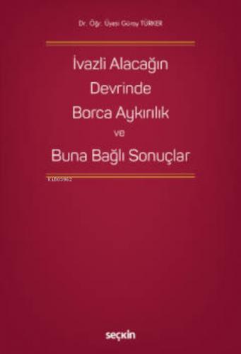 İvazlı Alacağın Devrinde Borca Aykırılık ve Buna Bağlı Sonuçlar  Frontansicht 1
