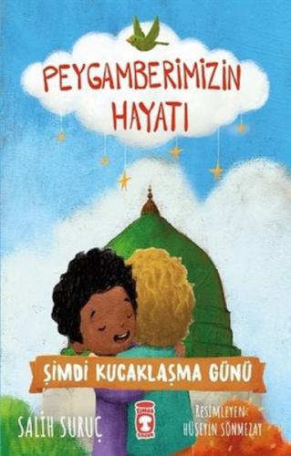 Şimdi Kucaklaşma Günü - Peygamberimizin Hayatı 10  Frontansicht 1