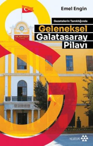 Geleneksel Galatasaray Pilavı;Gazetelerin Tanıklığında  Frontansicht 1