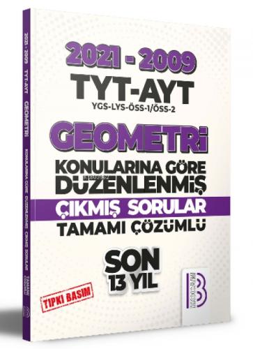 2009-2021 TYT - AYT Geometri Son 13 Yıl Tıpkı Basım Konularına Göre Düzenlenmiş Tamamı Çözümlü Çıkmış  Frontansicht 1