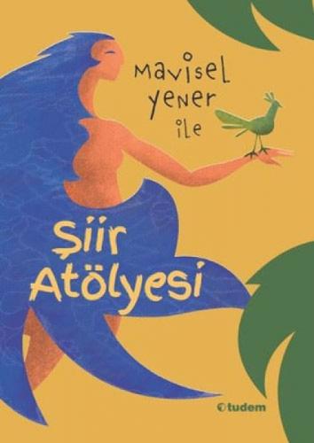 Mavisel Yener İle Şiir Atölyesi  Frontansicht 1
