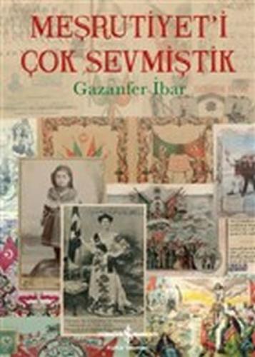 Meşrutiyet'i Çok Sevmiştik  Frontansicht 1