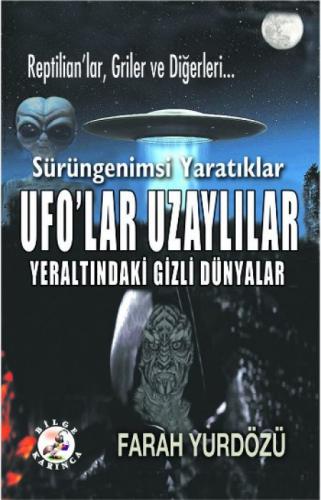 Ufo'lar Uzaylılar Yeraltındaki Gizli Dünyalar  Frontansicht 1