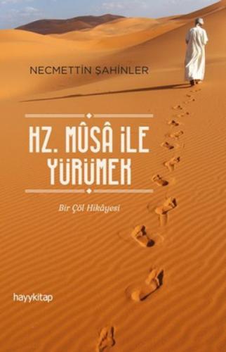 Hz. Musa İle Yürümek - Bir Çöl Hikayesi  Frontansicht 1