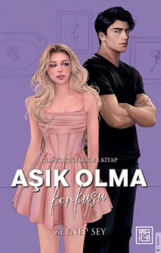 Aþık Olma Korkusu - Yıldız Çiçeði Serisi 1. Kitap (Ciltli)  Frontansicht 1