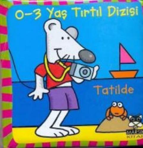 0-3 Yaş Tırtıl Dizisi - Tatilde  Frontansicht 1