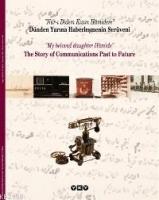Dünden Yarına Haberleşmenin Serüveni  Frontansicht 1