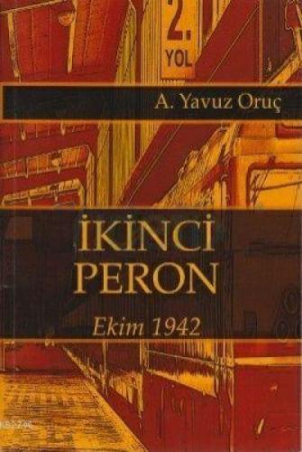 İkinci Peron (Ekim 1942)  Frontansicht 1