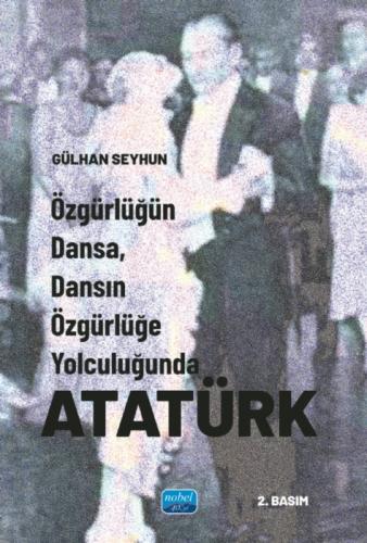 Özgürlüğün Dansa, Dansın Özgürlüğe Yolculuğunda Atatürk  Frontansicht 1