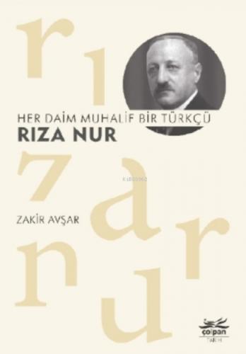 Her Daim Muhalif Bir Türkçü Rıza Nur  Frontansicht 1