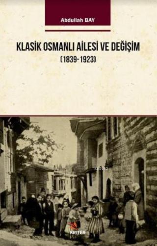 Klasik Osmanlı Ailesi ve Değişim (1839-1923)  Frontansicht 1