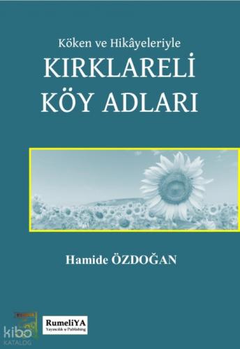 Köken ve Hikâyeleriyle Kırklarelı Köy Adları  Frontansicht 1