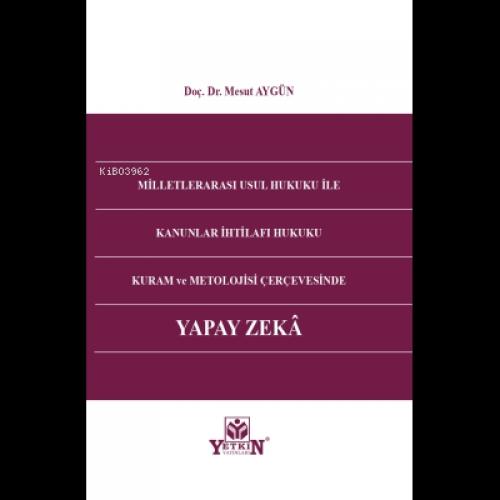 Milletlerarası Usul Hukuku İle Kanunlar İhtilafı Hukuku Kuram ve Metolojisi Çerçevesinde Yapay Zeka  Frontansicht 1