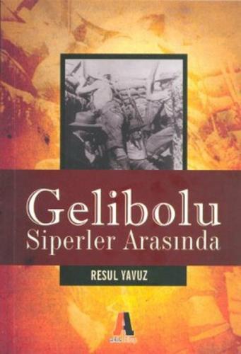 Gelibolu; Siperler Arasında  Frontansicht 1
