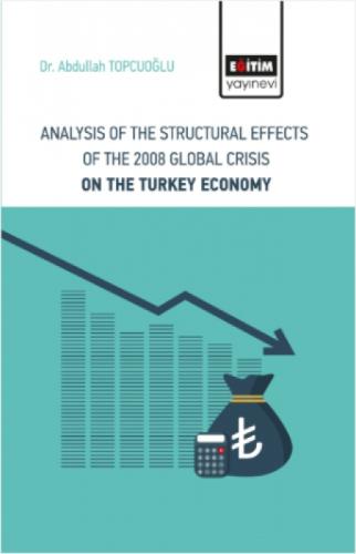 Analysis Of The Structural Effects Of The 2008 Global Crisis On The Turkey Economy  Frontansicht 1