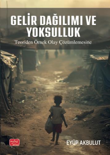 Gelir Dağılımı ve Yoksulluk ;Teoriden Örnek Olay Çözümlemesine  Frontansicht 1