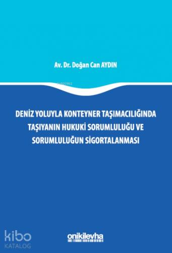 Deniz Yoluyla Konteyner Taşımacılığında Taşıyanın Hukuki Sorumluluğu ve Sorumluluğun Sigortalanması  Frontansicht 1