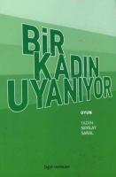 Bir Kadın Uyanıyor  Frontansicht 1