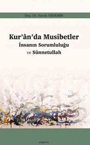 Kur'an'da Musibetler - İnsanın Sorumluðu ve Sünnetullah  Frontansicht 1