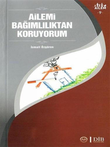Ailemi Bağımlılıktan Koruyorum ;Ailem 9  Frontansicht 1