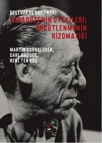 Deleuze ve Bukowski - Sıradüzenin Ötekileri: Örgütlenmenin Rizomatiği  Frontansicht 1