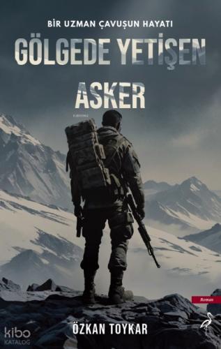 Gölgede Yetişen Asker  Frontansicht 1