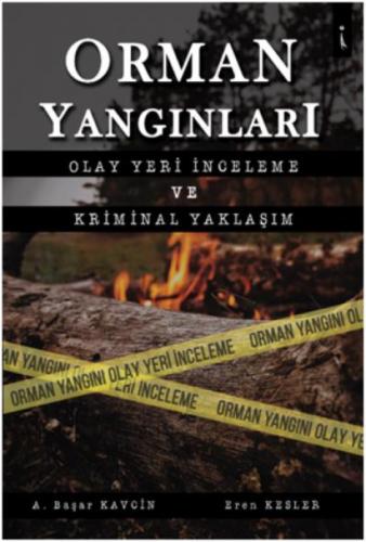 Orman Yangınları Olay Yeri İncleme ve Kriminal Yaklaşım  Frontansicht 1