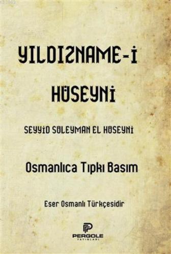 Yıldızname-i Hüseyni  Frontansicht 1