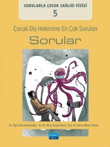 Çocuk Diş Hekimine En Çok Sorulan Sorular;Sorularla Çocuk Sağlığı Dizisi 5  Frontansicht 1