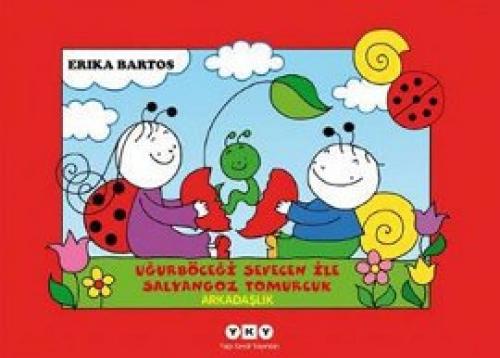 Uğurböceği Sevecen İle Salyangoz Tomurcuk 1 - Arkadaşlık  Frontansicht 1