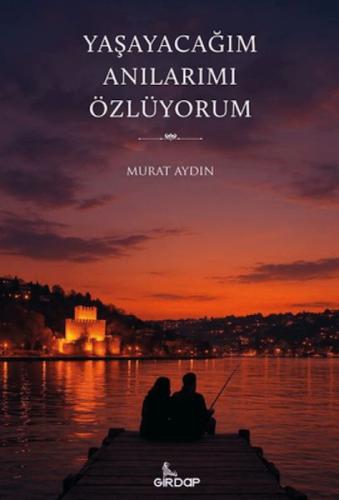 Yaşayacağım Anılarımı Özlüyorum  Frontansicht 1