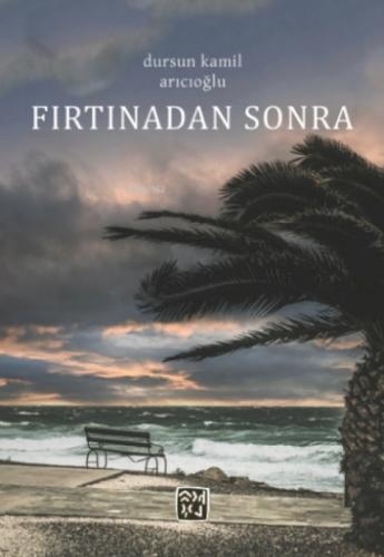 Fırtınadan Sonra  Frontansicht 1