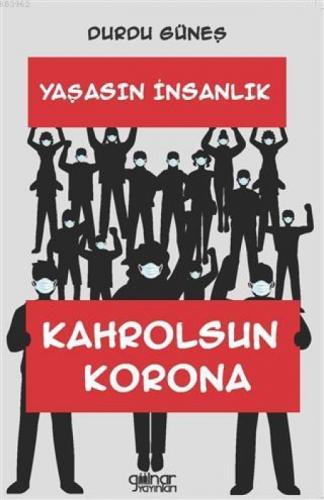 Yaşasın İnsanlık Kahrolsun Korona  Frontansicht 1