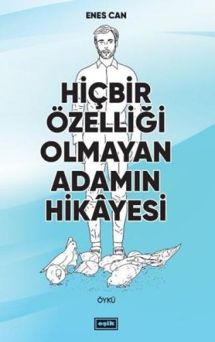 Hiçbir Özelliği Olmayan Adamın Hikayesi  Frontansicht 1