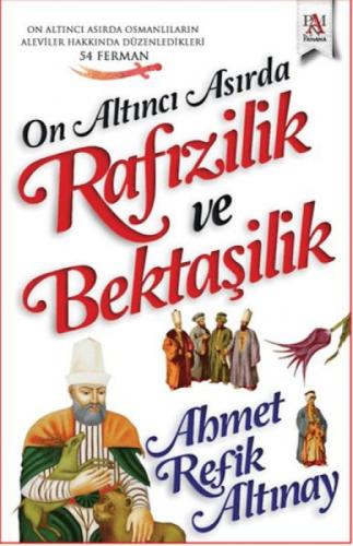 On Altıncı Asırda Rafızilik ve Bektaşilik  Frontansicht 1