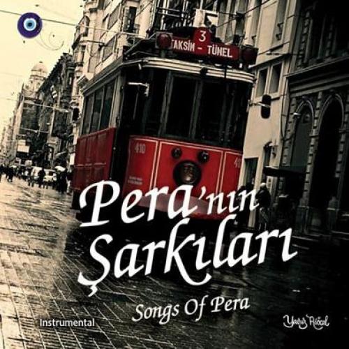 Pera`nın Şarkıları - Songs Of Pera  Frontansicht 1
