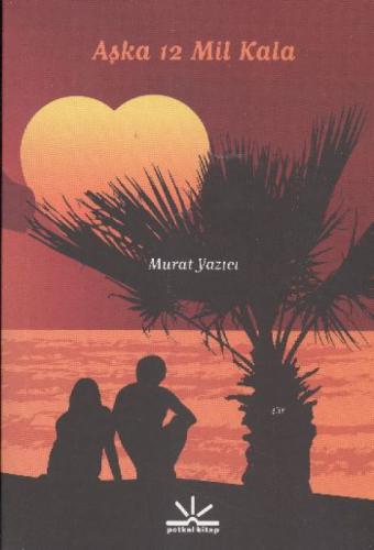 Aşka 12 Mil Kala  Frontansicht 1